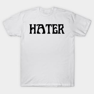 HATER T-Shirt